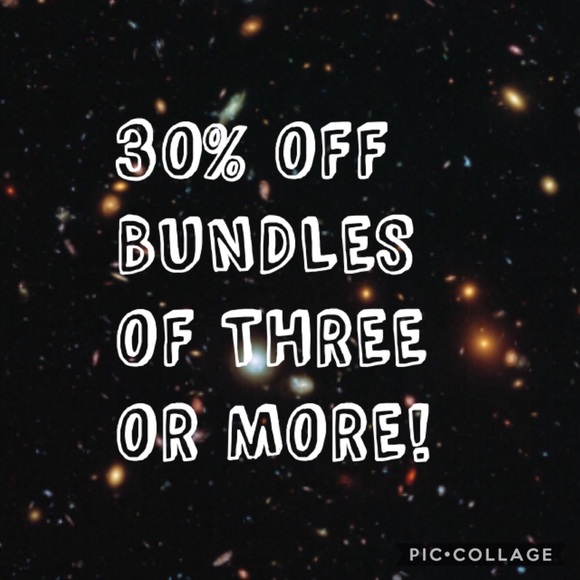 30% OFF ALL BUNDLES OF THREE OR MORE! OFFERS TAKEN